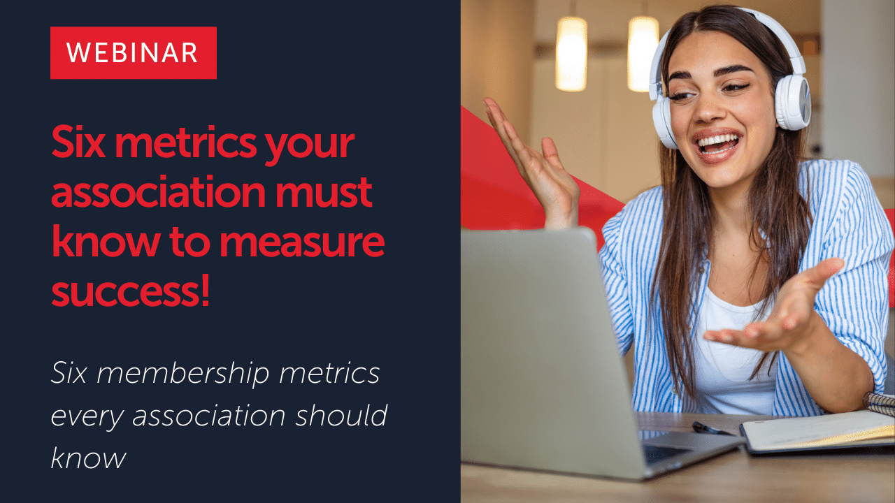 Six metrics your association must know to measure success!